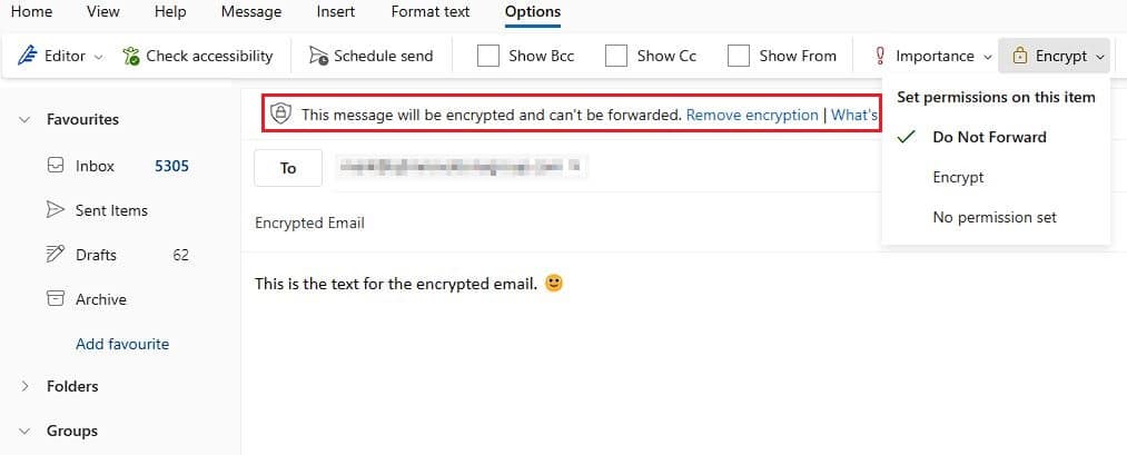 Email encryption options Encrypt & Do not Forward 