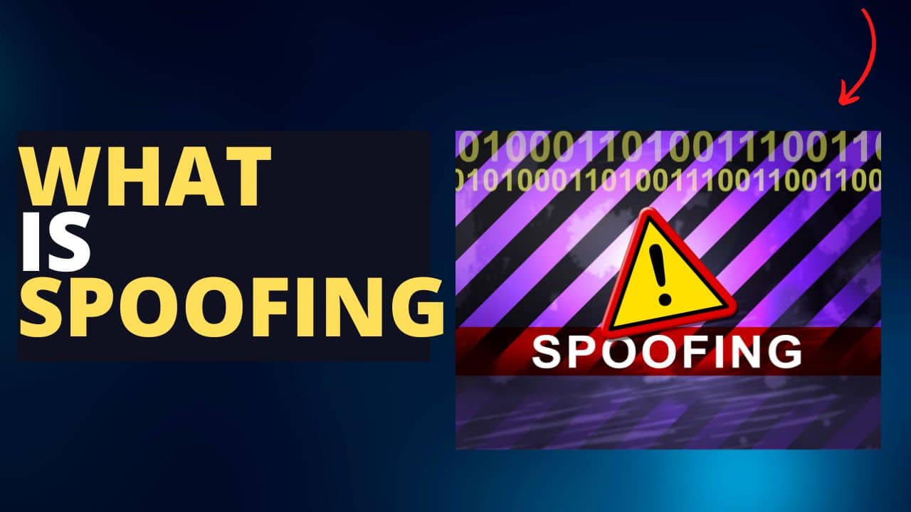 What is Spoofing