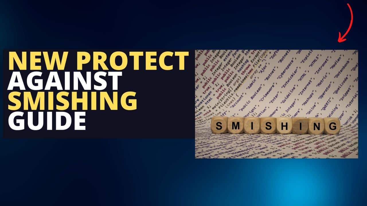 New Protect Against Smishing, Spam Text Messages, and Text Scams Guide